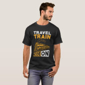 Trein Spoorweg Reis Trein Modus Aan T-shirt (Voorkant volledig)