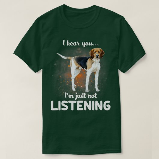 Treing Walker Coonhound Ik hoor je niet luisteren T-shirt (Design voorkant)
