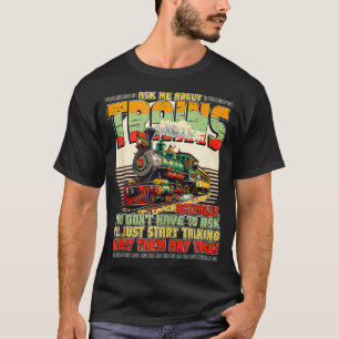 Treinliefhebbers vragen me naar treinen Locomotief T-shirt