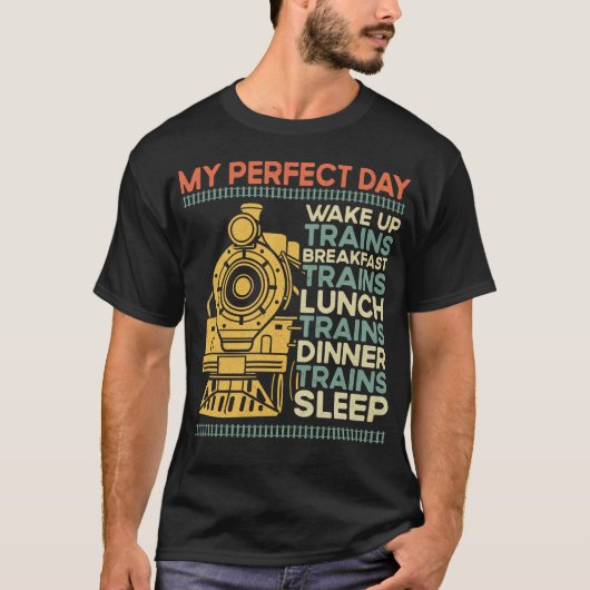 Treinlocomotief Mijn Perfecte Dag Wakker worden Tr T-shirt (Voorkant)