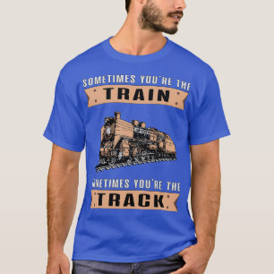Treintreinen Locomotief Funny Cool Gezegde T-shirt
