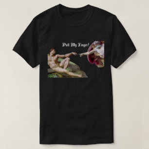Trek Aan Mijn Vinger - Michelangelo Schepping Furz T-shirt
