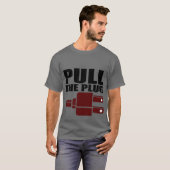 Trek de stekker t-shirt (Voorkant volledig)