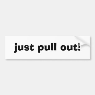 trek het er gewoon uit! bumpersticker