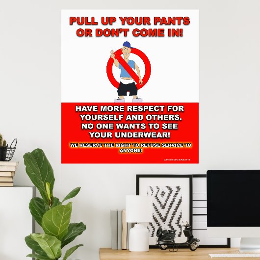 Trek je broek aan poster (Thuiskantoor)