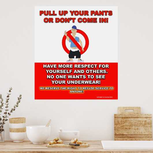 Trek je broek aan poster (Keuken)