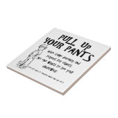 Trek je broek omhoog tegeltje (Zijkant)