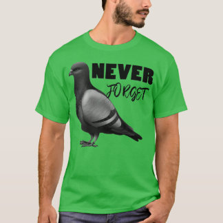 trekduif Vergeet nooit Ts 4 T-shirt