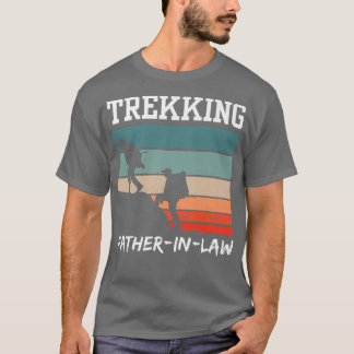 Trekking FatherInLaw Hiker Hiking Hikes Hobby T-shirt