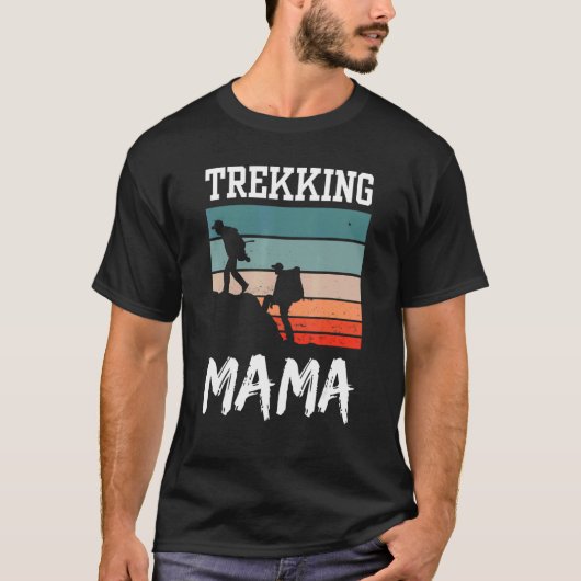 Trekking Mama wandelingen Wandeling Hobby Moeder T-shirt (Voorkant)