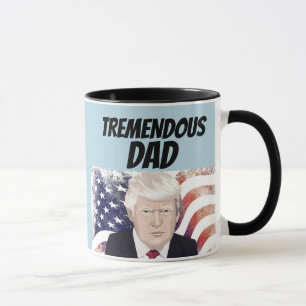 TREMENDOUS DAD DONALD TRUMP COFFEE MOK