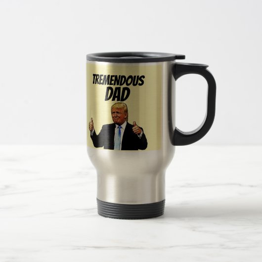 TREMENDOUS DAD TRUMP REVEL COFFEE MUG REISBEKER (Rechts)