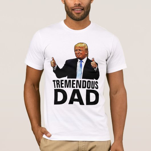 TREMENDOUS DAD TRUMP T-SHIRTS (Voorkant)