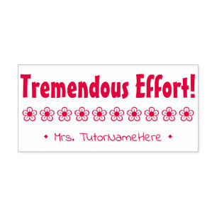 "Tremendous Efort!" Rubberstempel Zelfinktende Stempel