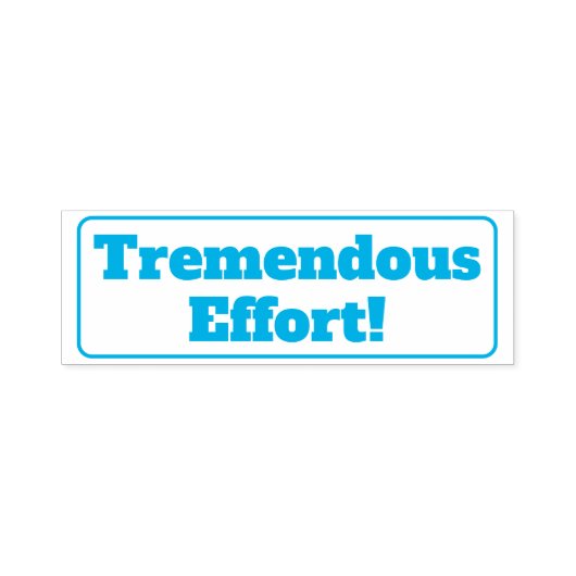 "Tremendous Efort!" Tutor Feedback Rubber Stempel (Design)