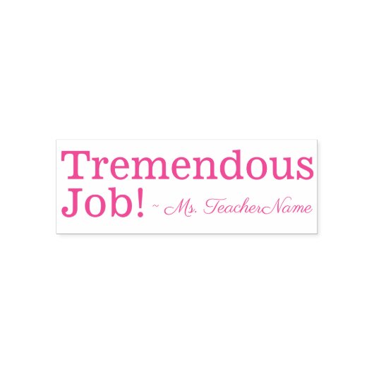 "Tremendous Job!" + Aangepaste onderwijsnaam Zelfinktende Stempel (Design)