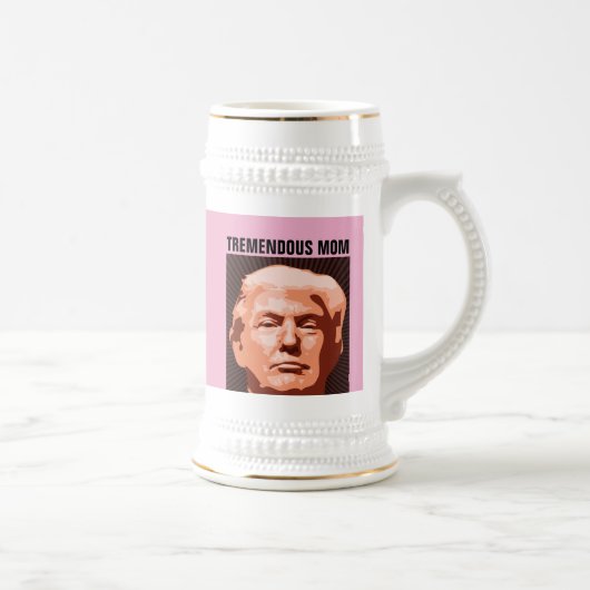 TREMENDOUS MOM DONALD TRUMP BEER STEIN BIERPUL (Rechts)