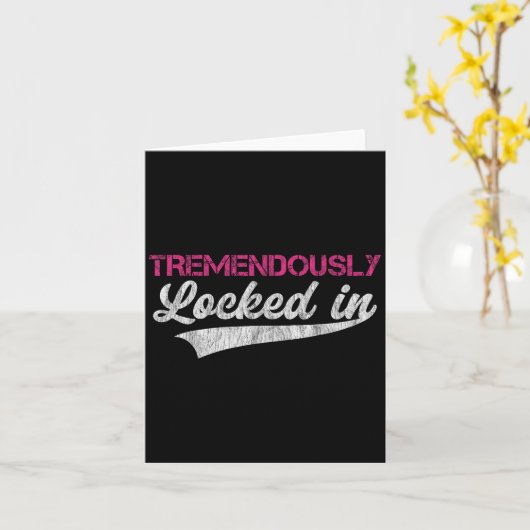 Tremendously Locked In  Kaart (Gele Bloem)