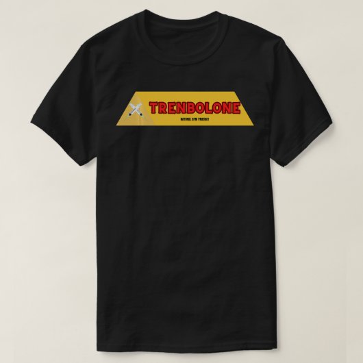 Trenbolone Bodybuilding Steroid Tren Lover Natura T-shirt (Design voorkant)