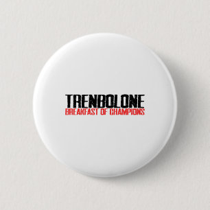 Trenbolone Ontbijt van Champions Bodybuilding Gym Ronde Button 5,7 Cm