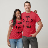 Trend is je beste vriend grappig t-shirt (Unisex)