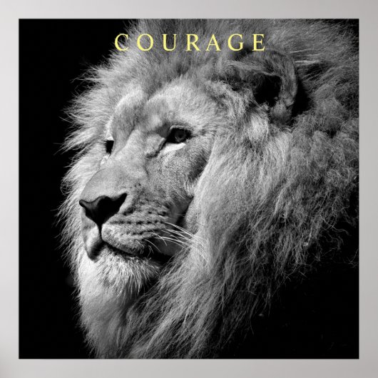Trend Motivatie Courage Lion Unique Zwart Wit Poster (Voorkant)