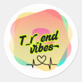Trend vibes ronde sticker (Voorkant)