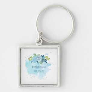 Trending Mindfulness Quote waar u ook heen gaat U  Sleutelhanger