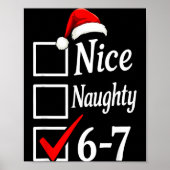 Trendy 6-7 Meme Nice Naughty 67 Christmas Funny Gr Poster (Voorkant)