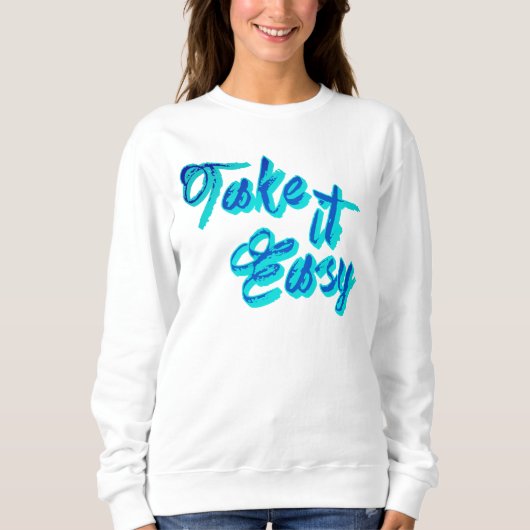 Trendy American Slang Doe het rustig aan | Grappig Trui (Voorkant)