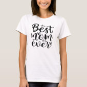Trendy Best Mam Ever T-shirt (Voorkant)