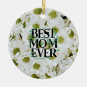 Trendy Beste Moeder Ooit Witte Bloem Moderne Keramisch Ornament (Voorkant)