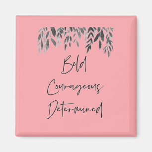 Trendy Bold Couraful Determinated Pink Magneet
