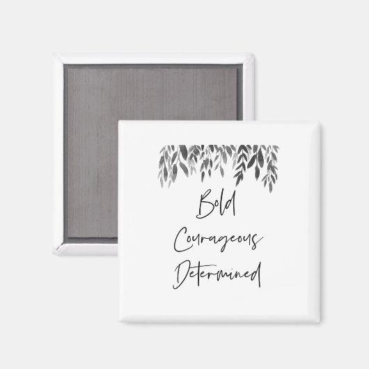 Trendy Bold Couraful Determined Magneet (Voorkant / Achterkant)