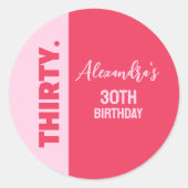 Trendy Bold Roze en Rode Girly 30e verjaardag Ronde Sticker (Voorkant)