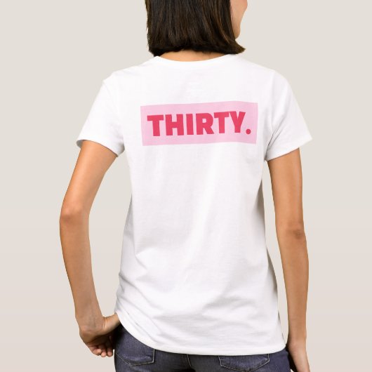 Trendy Bold Roze en Rode Girly 30e verjaardag T-shirt (Achterkant)