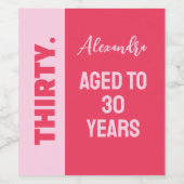 Trendy Bold Roze en Rode Girly 30e verjaardag Wijn Etiket (Enkel label)