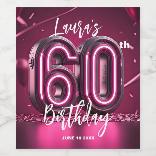 Trendy Chic Vibrant Hot Pink Neon 60th Birthday Wijn Etiket (Enkel label)