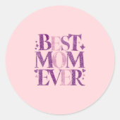 Trendy Elegant Beste Moeder Ooit Ronde Sticker (Voorkant)