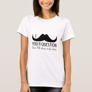 Trendy en cool Ik vermink je een vraag T-shirt