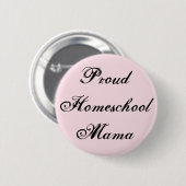 Trendy en Proud Homeschool Mama Ronde Button 5,7 Cm (Voorkant /achterkant)