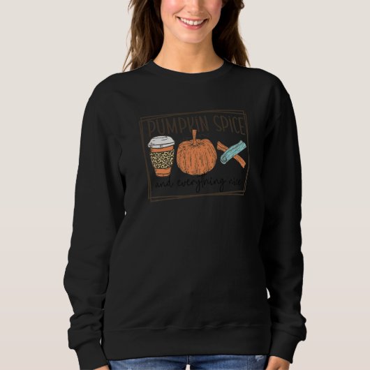 Trendy Fall Top Pumpkin Spice And Everything Nice  (Voorkant)