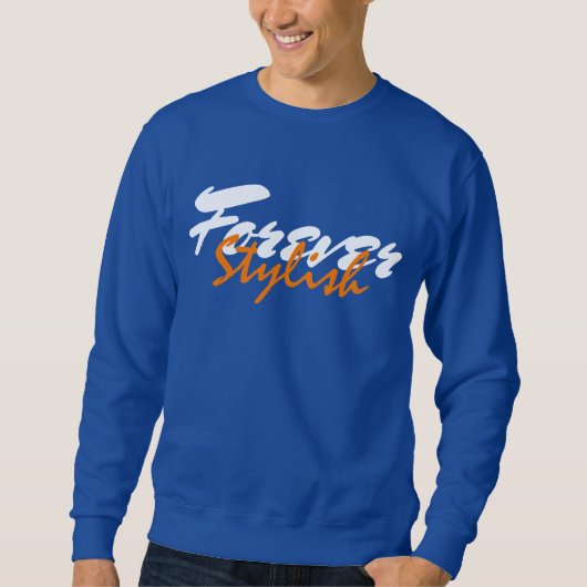Trendy Forever Stylish Sweatshirt (Voorkant)