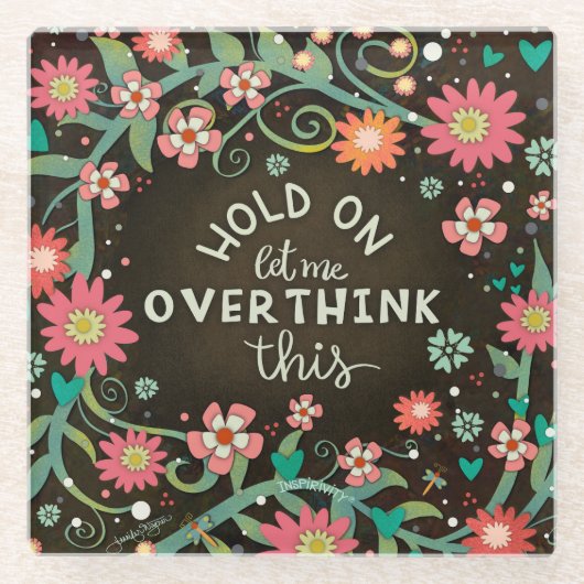 Trendy Fun Floral Overdenk dit citaat Glazen Onderzetter (Voorkant)