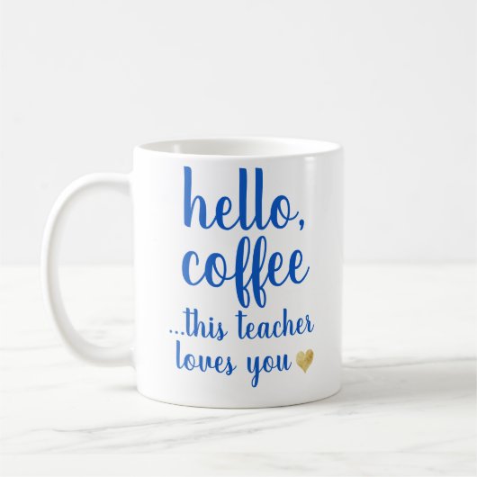 Trendy Funny Hallo Coffee Teacher Coffee Koffiemok (Links)