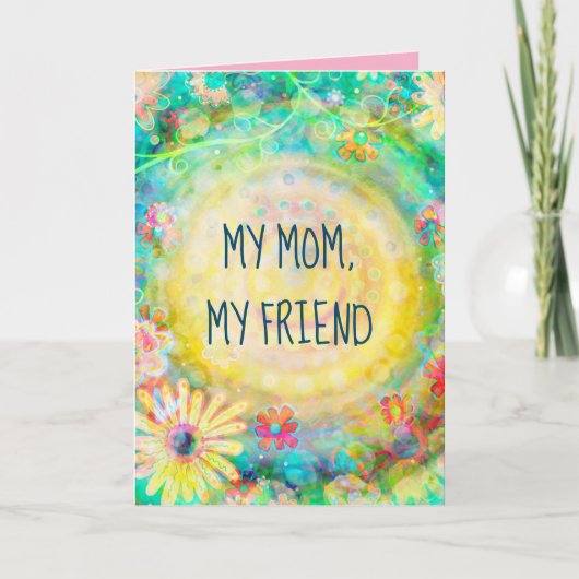 Trendy Geel  Bloemen Mama Vriend Quote Kaart (Voorkant)