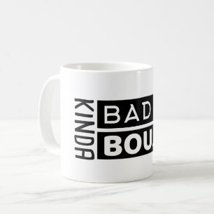 Trendy Gezegde Kinda Bad Kinda Boujee Funny gift Koffiemok