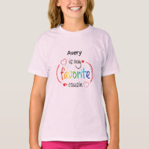 Trendy Girls Favorite Cousin T-Shirt Custom Name