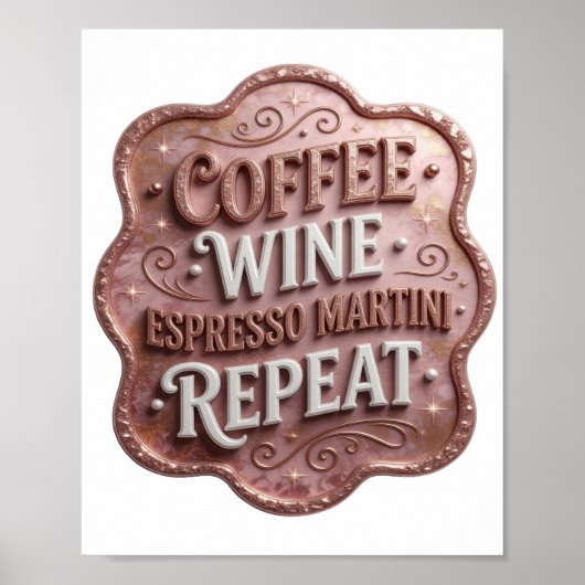 Trendy Goud COFFEE WINE ESPRESSO MARTINI REPEAT Poster (Voorkant)