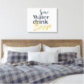 Trendy, grappig, stadsontwerp Save Water Drink Bee Canvas Afdruk (Insitu (Slaapkamer))